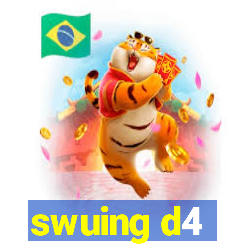 swuing d4